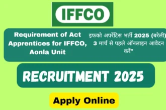 IFFCO Apprentice Recruitment 2025 (Bareilly) Apply Online Before 3rd March