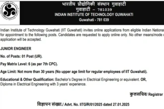 IIT Guwahati Junior Engineer Recruitment 2025 Notification