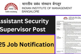 IIM Bangalore Job Notification 2025 Apply for Assistant Security Supervisor