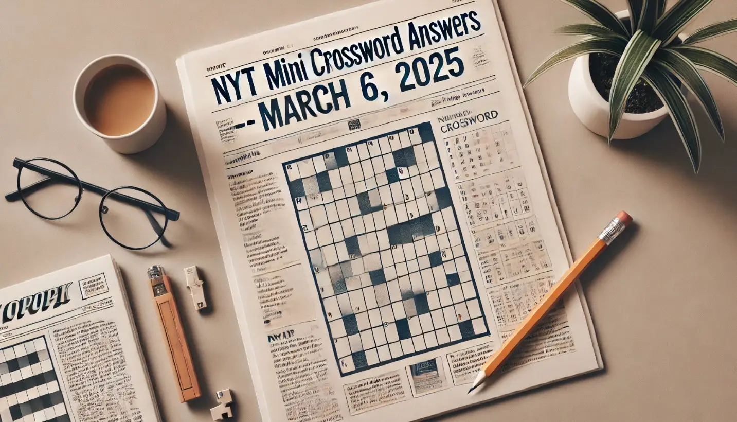 NYT Mini Crossword Answers for March 6, 2025