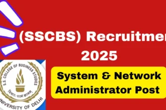 System & Network Administrator Post Delhi University (SSCBS) Recruitment 2025